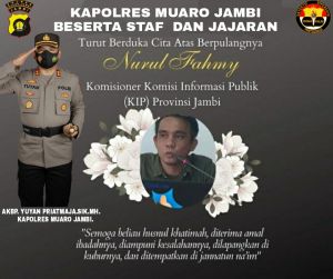 Nurul Fahmy Komisioner KIP Jambi Tutup Usia, Kapolres Muarojambi Belasungkawa